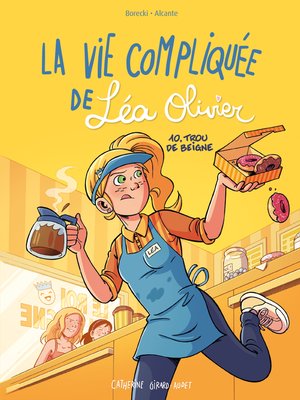 cover image of BD La vie compliquée de Léa Olivier tome 10